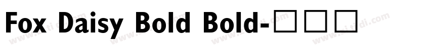 Fox Daisy Bold Bold字体转换